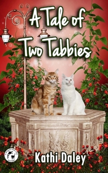 Paperback A Tale of Two Tabbies Book