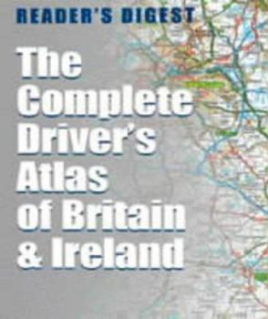 The Complete Driver's Atlas of Britain and Ireland (Road Atlas)