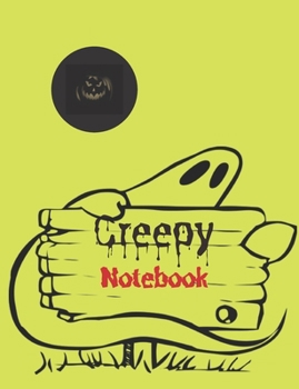 Creepy Notebook: Composition Book with Halloween Theme, Notes for School, Journal Gift for Diary Creative Writing (volume 20)