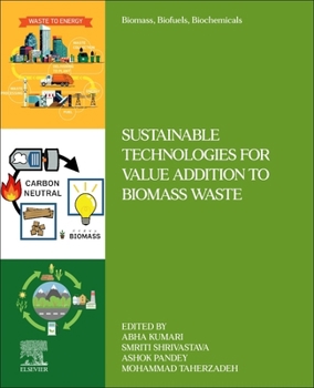 Paperback Sustainable Technologies for Value Addition to Biomass Waste Book