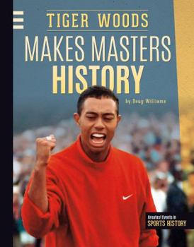 Library Binding Tiger Woods Makes Masters History Book