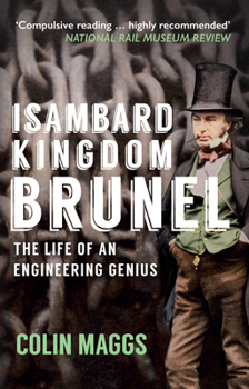 Paperback Isambard Kingdom Brunel: The Life of an Engineering Genius Book