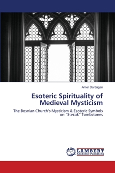 Paperback Esoteric Spirituality of Medieval Mysticism Book