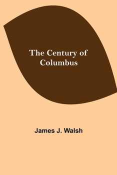 Paperback The Century Of Columbus Book