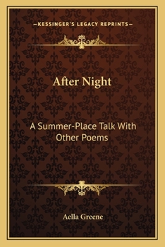 Paperback After Night: A Summer-Place Talk With Other Poems Book