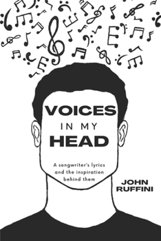 Paperback Voices In My Head: A songwriter's lyrics and the inspiration behind them Book