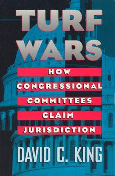 Paperback Turf Wars: How Congressional Committees Claim Jurisdiction Book