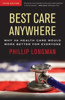 Paperback Best Care Anywhere: Why Va Health Care Is Better Than Yours Book