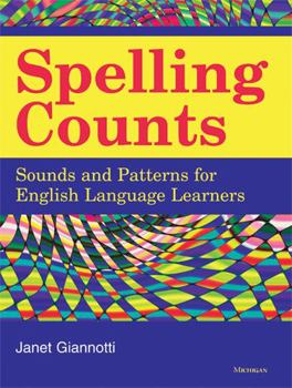 Paperback Spelling Counts: Sounds and Patterns for English Language Learners Book