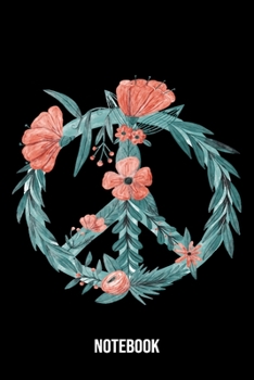 Notebook: Hippie Notebook Blank Dot Grid Hippies Journal dotted with dots 6x9 120 Pages Checklist Record Book Peace Love Take Notes faith hope kindness Planner Paper Christmas Gift for Hippies