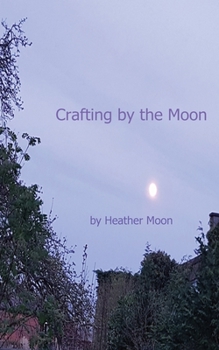 Paperback Crafting by the Moon Book