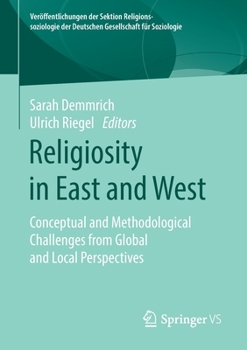 Paperback Religiosity in East and West: Conceptual and Methodological Challenges from Global and Local Perspectives Book