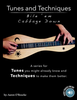 Paperback Tunes And Techniques: Bile 'Em Cabbage Down Book
