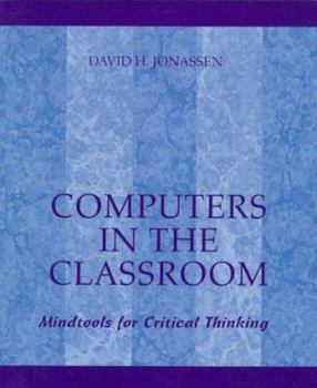 Paperback Computers in the Classroom: Mindtools for Critical Thinking Book