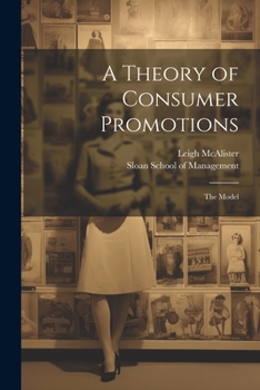 Paperback A Theory of Consumer Promotions: The Model Book