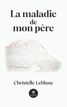 Paperback La maladie de mon père [French] Book