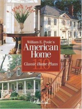 Paperback William E Poole's American Home: 110 Classic Home Plans Book