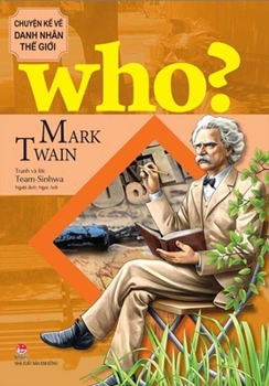 Paperback Who? Stories of World Famous People - Mark Twain (Comic Series) [Vietnamese] Book