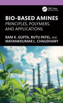 Hardcover Bio-Based Amines: Principles, Polymers, and Applications Book