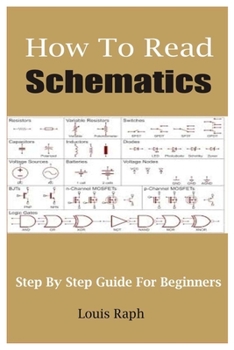 Paperback How To Read Schematics: Step By Step Guide For Beginners Book