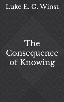 Paperback The Consequence of Knowing Book