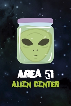 Paperback Area 51 Alien Center: All Purpose 6x9 Blank Lined Notebook Journal Way Better Than A Card Trendy Unique Gift Blue Area 52 Book