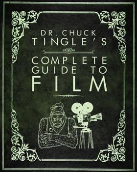 Paperback Dr. Chuck Tingle's Complete Guide To Film Book