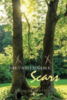 Paperback The Unbelievable Scars Book