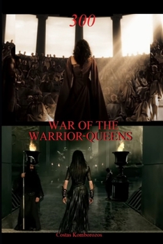 Paperback 300: War of the Warrior-Queens Book