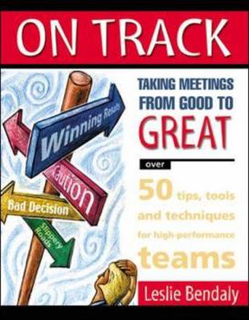 Paperback On Track: Taking Meetings from Good to Great Book