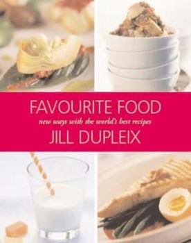 Paperback Favourite Food: : New Ways with the World's Best Recipes Book