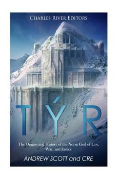 Paperback Týr: The Origins and History of the Norse God of Law, War, and Justice Book