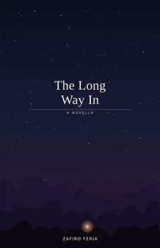 Paperback The Long Way In: A Novella Book