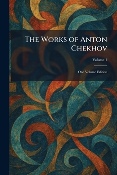 Paperback The Works of Anton Chekhov: One Volume Edition Book