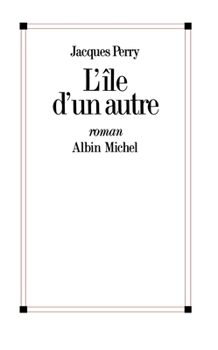 Paperback L'Île d'un autre (French Edition) [French] Book