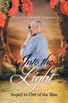 Paperback Into the Light: Sequel to Out of the Blue Book