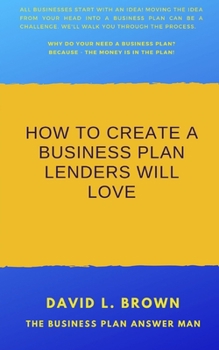 Paperback How to create a business plan lenders will love Book