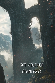Paperback Got Stucked (Fantasy) Book
