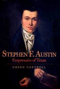 Hardcover Stephen F. Austin: Empresario of Texas Book