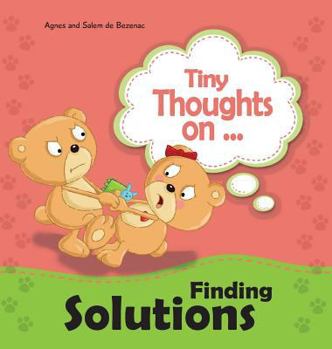 Hardcover Tiny Thoughts on Finding Solutions: We can work this out! Book