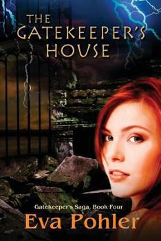 Paperback The Gatekeeper's House: Gatekeeper's Saga, Book Four Book