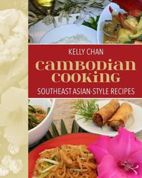 Paperback Cambodian Cooking, Southeast Asian-Style Recipes Book