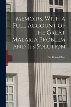 Paperback Memoirs, With a Full Account of the Great Malaria Problem and its Solution Book