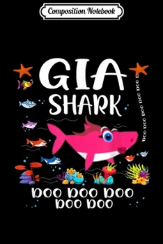 Paperback Composition Notebook: Gia Shark Doo Doo Matching Family Shark Journal/Notebook Blank Lined Ruled 6x9 100 Pages Book