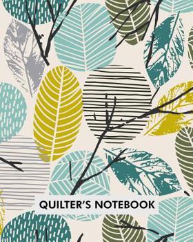 Paperback Quilter's Notebook: Document your quilting projects with this handy notebook. Record measuments, fabics used, etc. Book