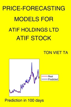 Paperback Price-Forecasting Models for Atif Holdings Ltd ATIF Stock Book
