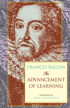 The Advancement of Learning - Book #4 of the Oxford Francis Bacon