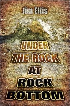 Paperback Under the Rock at Rock Bottom Book