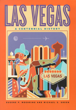 Paperback Las Vegas: A Centennial History Book