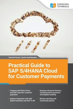 Paperback Practical Guide to SAP S/4HANA Cloud for Customer Payments Book